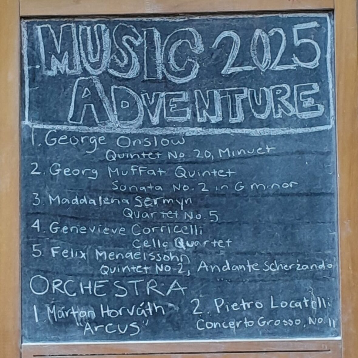 A photo of a chalkboard sign that reads "Music Adventure 2025" and the concert lineup.